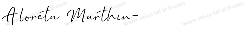 Aloreta Marthin字体转换